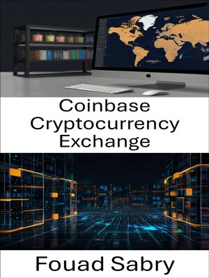 cover image of Coinbase Cryptocurrency Exchange